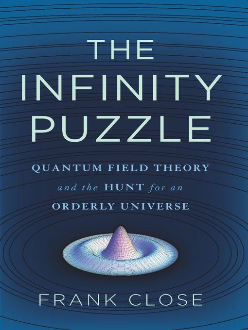 Title details for The Infinity Puzzle by Frank Close - Available
